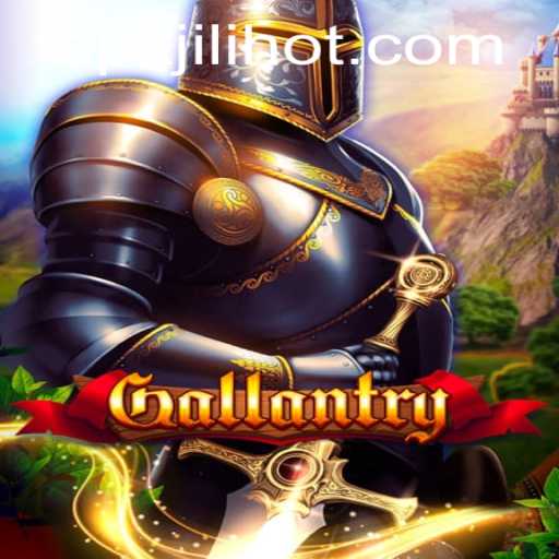 Gallantry: An Immersive Strategy Game Infused with JILIHOT